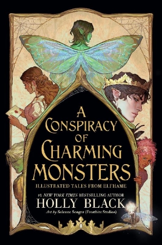 Buchcover und Innenansicht für das Buch: A Conspiracy of Charming Monsters