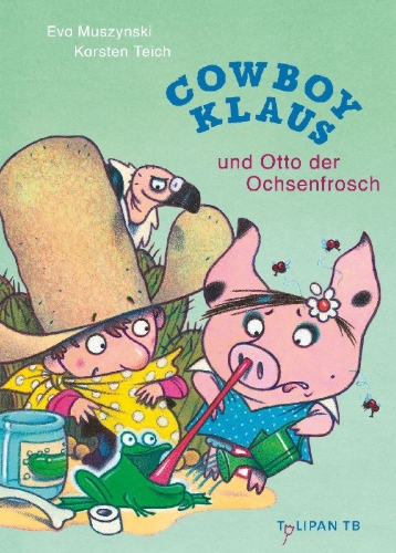 Buchcover und Innenansicht für das Buch: Cowboy Klaus und Otto der Ochsenfrosch