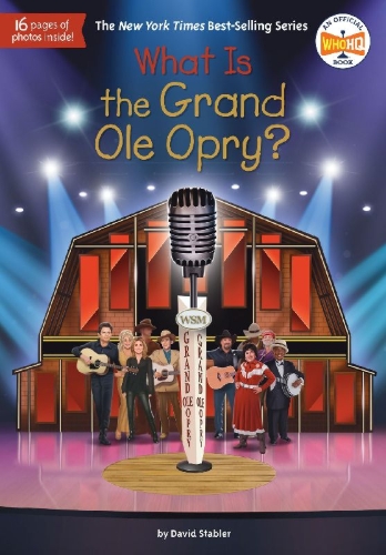 Buchcover und Innenansicht für das Buch: What Is the Grand OLE Opry?
