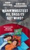 Buchcover und Innenansicht für das Buch: Wann wusstest du, dass es gut wird?