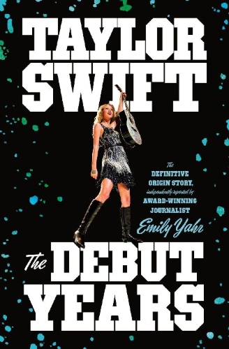 Buchcover und Innenansicht für das Buch: Taylor Swift: The Debut Years