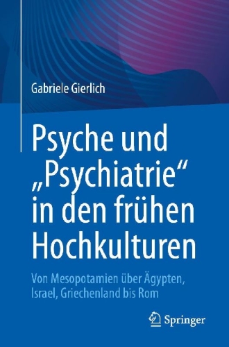 Buchcover und Innenansicht für das Buch: Psyche und "Psychiatrie" in den frühen Hochkulturen