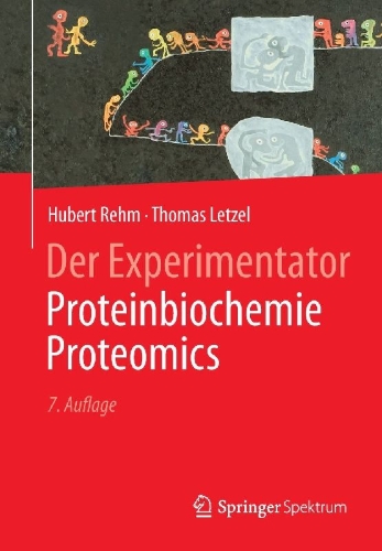 Buchcover und Innenansicht für das Buch: Der Experimentator: Proteinbiochemie/Proteomics