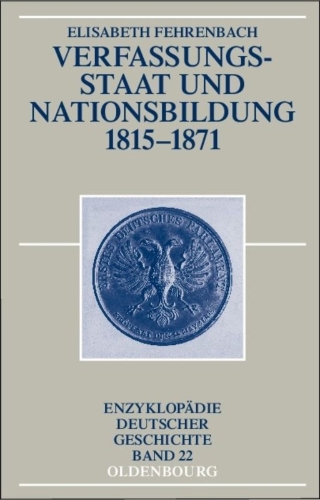 Buchcover und Innenansicht für das Buch: Verfassungsstaat und Nationsbildung 1815-1871