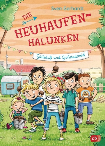 Buchcover und Innenansicht für das Buch: Die Heuhaufen-Halunken - Gülleduft und Großstadtmief