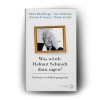Buchcover und Innenansicht für das Buch: Was würde Helmut Schmidt dazu sagen?