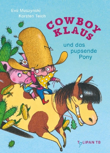 Buchcover und Innenansicht für das Buch: Cowboy Klaus und das pupsende Pony