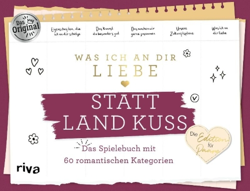 Buchcover und Innenansicht für das Buch: Was ich an dir liebe - Statt Land Kuss