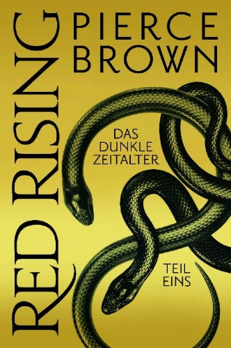 Buchcover und Innenansicht für das Buch: Red Rising: Das dunkle Zeitalter - Teil 1