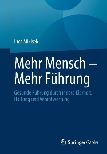Buchcover und Innenansicht für das Buch: Mehr Mensch - Mehr Führung