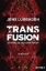 Buchcover und Innenansicht für das Buch: Transfusion - Sie wollen dich nur heilen