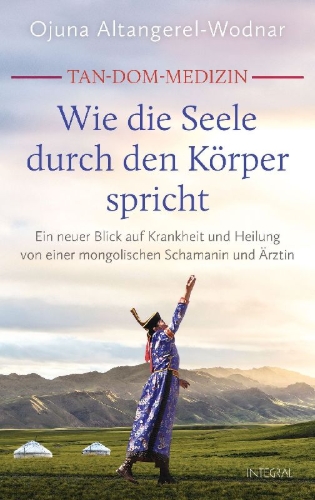 Buchcover und Innenansicht für das Buch: Tan-Dom-Medizin: Wie die Seele durch den Körper spricht