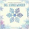 Buchcover und Innenansicht für das Buch: Das Schneewunder