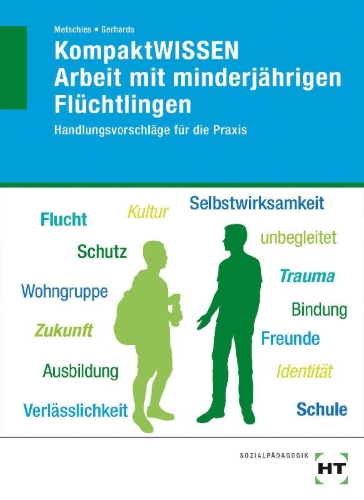 Buchcover und Innenansicht für das Buch: KompaktWISSEN Arbeit mit minderjährigen Flüchtlingen