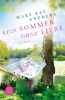 Buchcover und Innenansicht für das Buch: Kein Sommer ohne Liebe