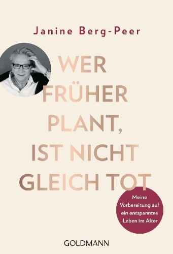Buchcover und Innenansicht für das Buch: Wer früher plant, ist nicht gleich tot