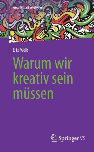 Buchcover und Innenansicht für das Buch: Warum wir kreativ sein müssen