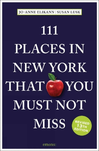Buchcover und Innenansicht für das Buch: 111 Places in New York That You Must Not Miss