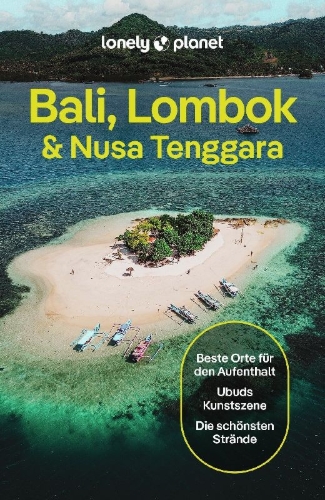 Buchcover und Innenansicht für das Buch: LONELY PLANET Reiseführer Bali, Lombok & Nusa Tenggara
