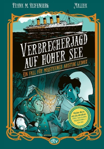 Buchcover und Innenansicht für das Buch: Verbrecherjagd auf hoher See - Ein Fall für Meisterdieb Aristide Ledoux