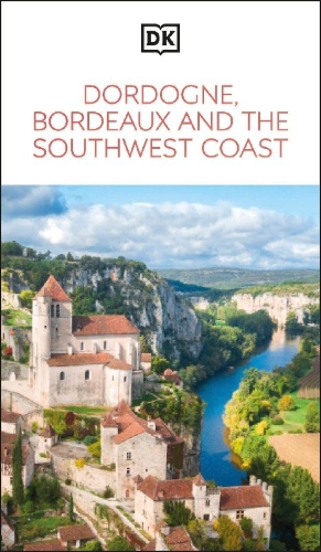 Buchcover und Innenansicht für das Buch: DK Dordogne, Bordeaux and the Southwest Coast