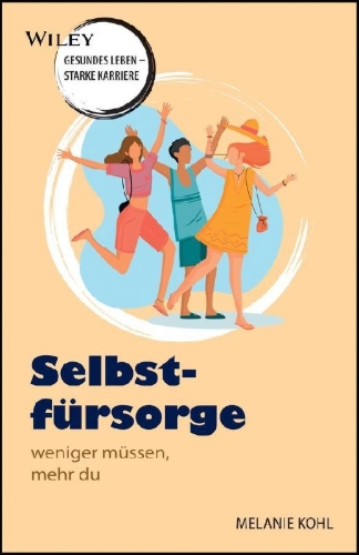 Buchcover und Innenansicht für das Buch: Selbstfürsorge - weniger müssen, mehr du