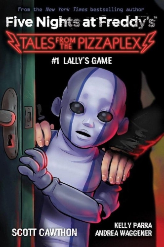 Buchcover und Innenansicht für das Buch: Five Nights at Freddy's: Five Nights at Freddy's Tales: From the Pizza Plex 1