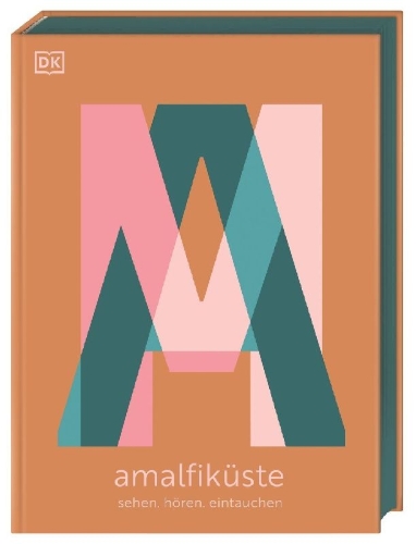 Buchcover und Innenansicht für das Buch: Amalfiküste: Sehen. Hören. Eintauchen