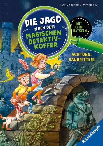 Buchcover und Innenansicht für das Buch: Die Jagd nach dem magischen Detektivkoffer, Band 4 - Achtung, Raubritter!