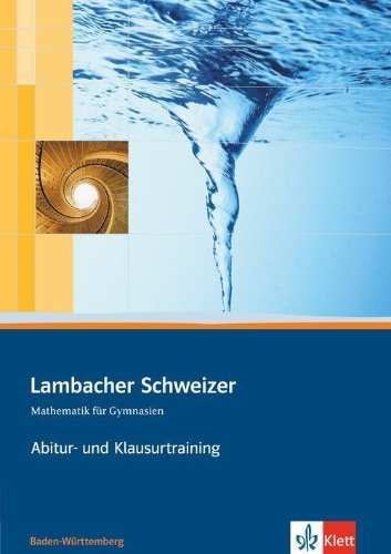 Buchcover und Innenansicht für das Buch: Lambacher Schweizer. 11. und 12. Schuljahr. Kursstufe. Arbeitsheft plus Lösungen. Baden-Württemberg