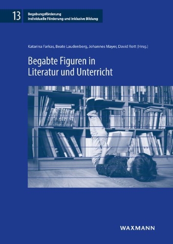 Buchcover und Innenansicht für das Buch: Begabte Figuren in Literatur und Unterricht