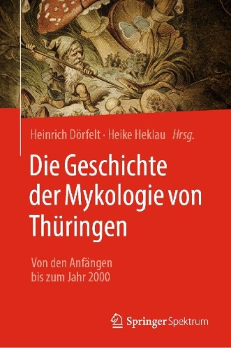 Buchcover und Innenansicht für das Buch: Die Geschichte der Mykologie von Thüringen