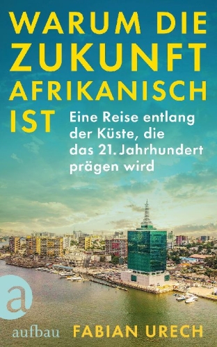 Buchcover und Innenansicht für das Buch: Warum die Zukunft afrikanisch ist
