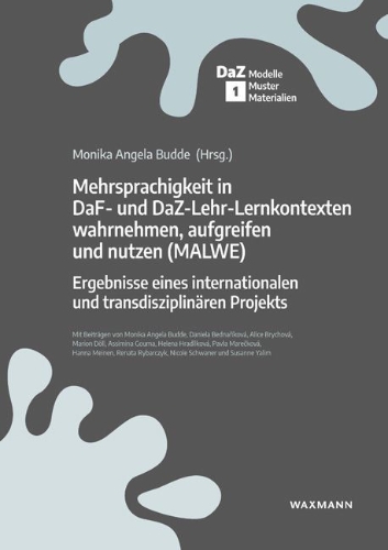 Buchcover und Innenansicht für das Buch: Mehrsprachigkeit in DaF- und DaZ-Lehr-Lernkontexten wahrnehmen, aufgreifen und nutzen (MALWE)