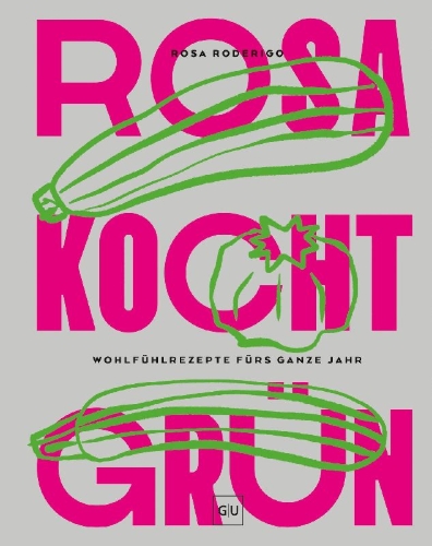 Buchcover und Innenansicht für das Buch: Rosa kocht grün