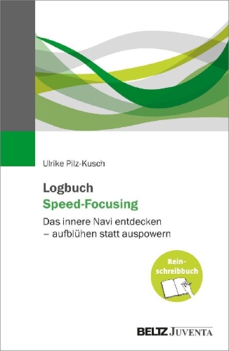 Buchcover und Innenansicht für das Buch: Logbuch Speed-Focusing