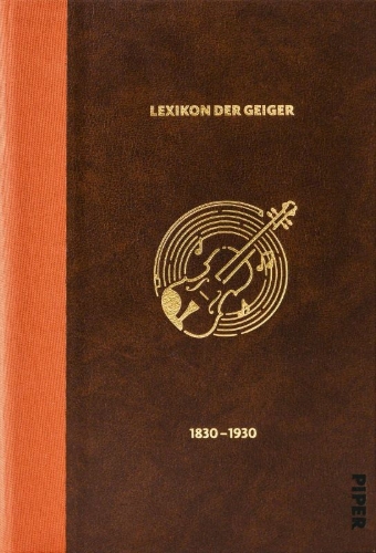 Buchcover und Innenansicht für das Buch: Das Lexikon der Geiger, 1830 - 1930