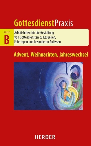 Buchcover und Innenansicht für das Buch: GottesdienstPraxis Themenheft 1/2027 Serie B