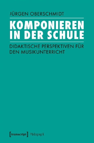 Buchcover und Innenansicht für das Buch: Komponieren in der Schule
