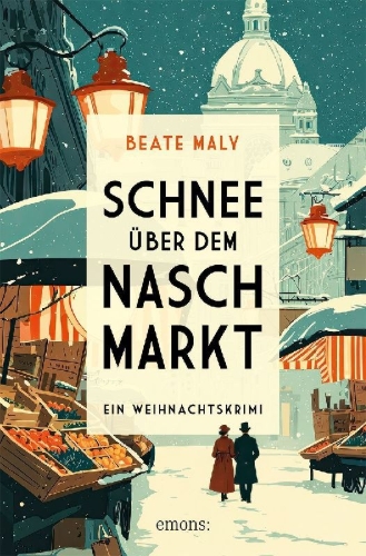 Buchcover und Innenansicht für das Buch: Schnee über dem Naschmarkt