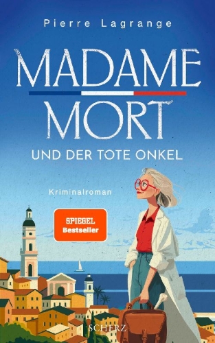 Buchcover und Innenansicht für das Buch: Madame Mort und der tote Onkel