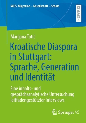 Buchcover und Innenansicht für das Buch: Kroatische Diaspora in Stuttgart: Sprache, Generation und Identität